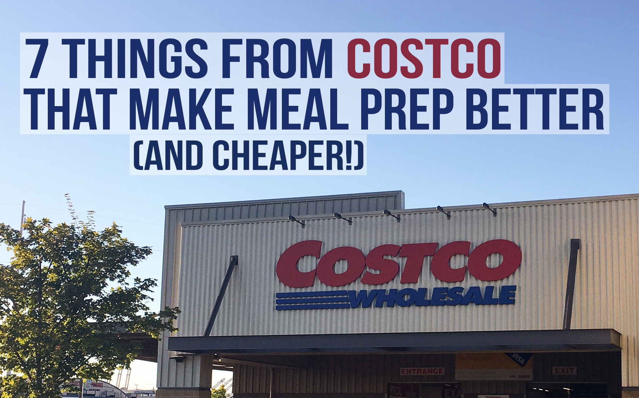 7 Things From Costco That Make Meal Prep Better (and Cheaper!)