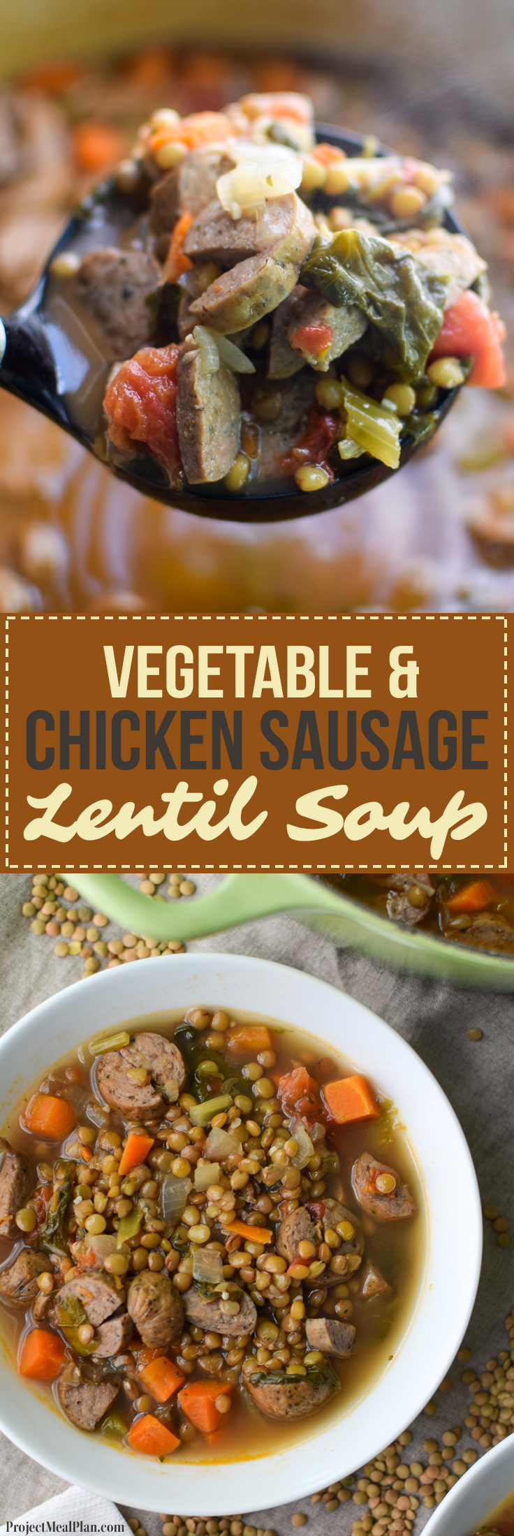 Vegetable & Chicken Sausage Lentil Soup recipe - Simple, hearty and delicious fall soup that will make your home smell amazing on any week night! pmp.local