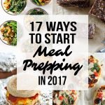 17 Ways to Start Meal Prepping in 2017 - Get your meal prep on in the new year with these ideas! - pmp.local