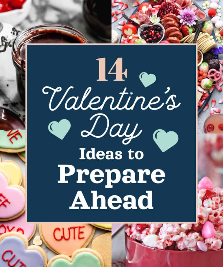 14 Valentine's Ideas to Prepare Ahead cover image.