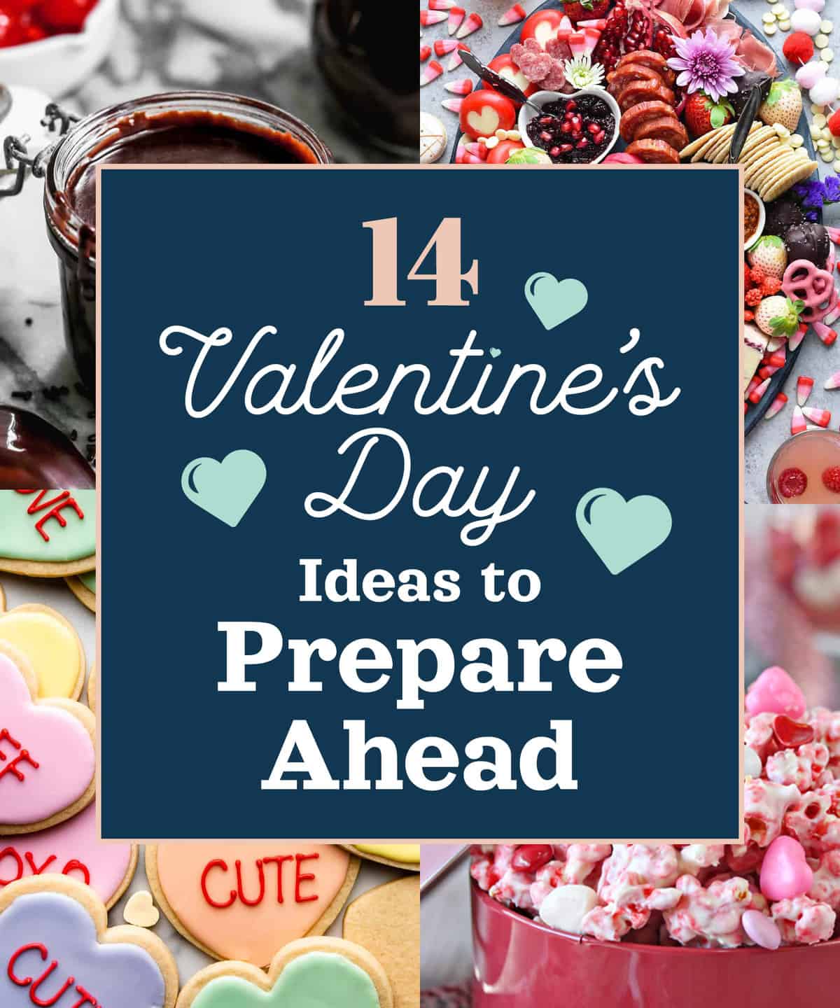 14 Valentine’s Day Ideas To Prepare Ahead