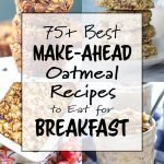 75+ Best Make-Ahead Oatmeal Recipes to Eat for Breakfast - The very best list of overnight oats, breakfast bars and cookies, and oatmeal bakes! - pmp.local