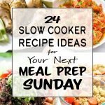 24 Slow Cooker Recipe Ideas for Your Next Meal Prep Sunday - So many slow cooker ideas to put into your next meal plan! - pmp.local