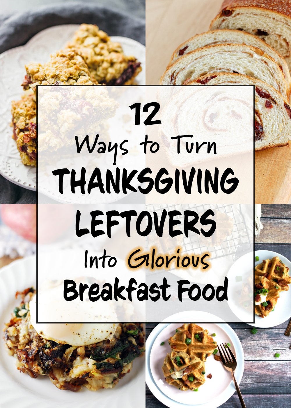 12 Ways to Turn Thanksgiving Leftovers Into Glorious Breakfast Food