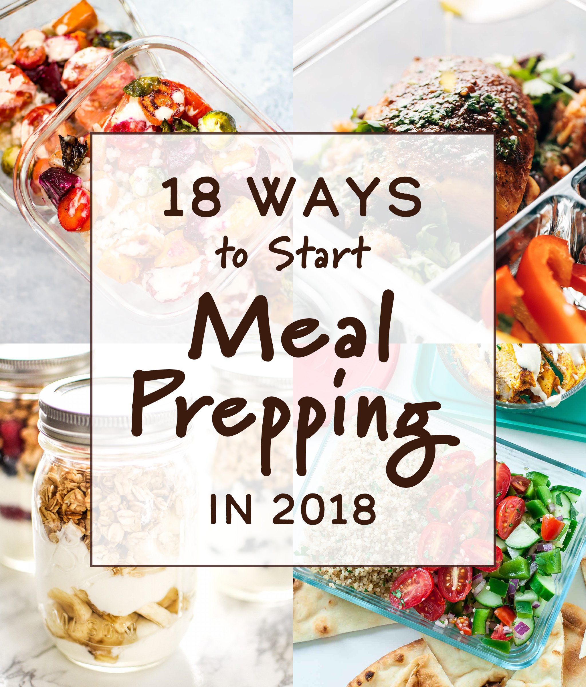 18 Ways to Start Meal Prepping in 2018