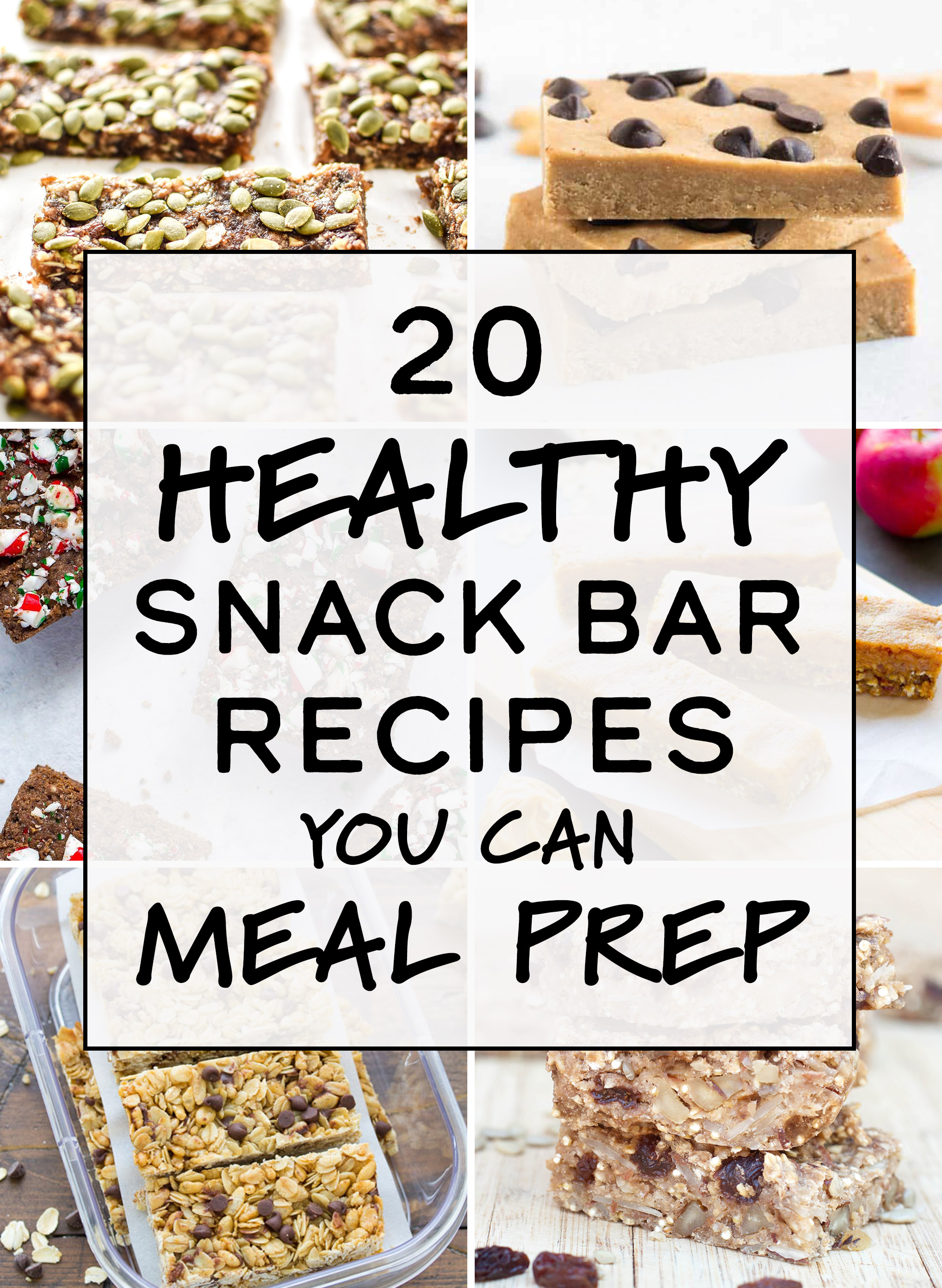 20 Healthy Snack Bar Recipes You Can Meal Prep