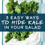 easy ways to hide kale in your salad cover photo