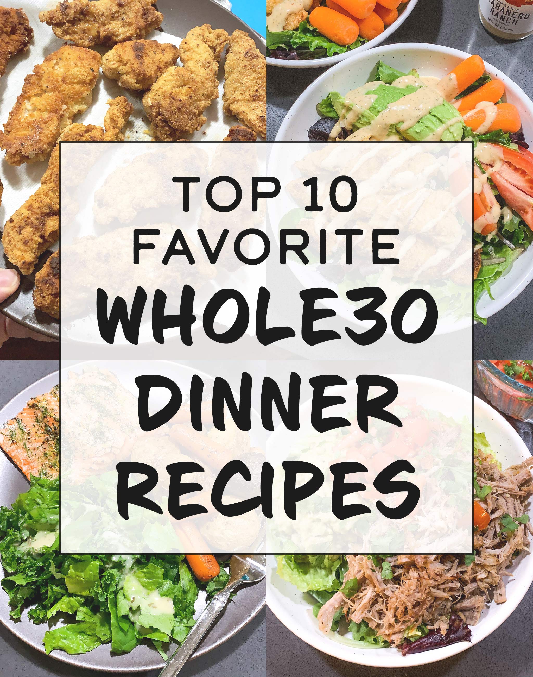 Top 10 Favorite Whole30 Dinner Recipes
