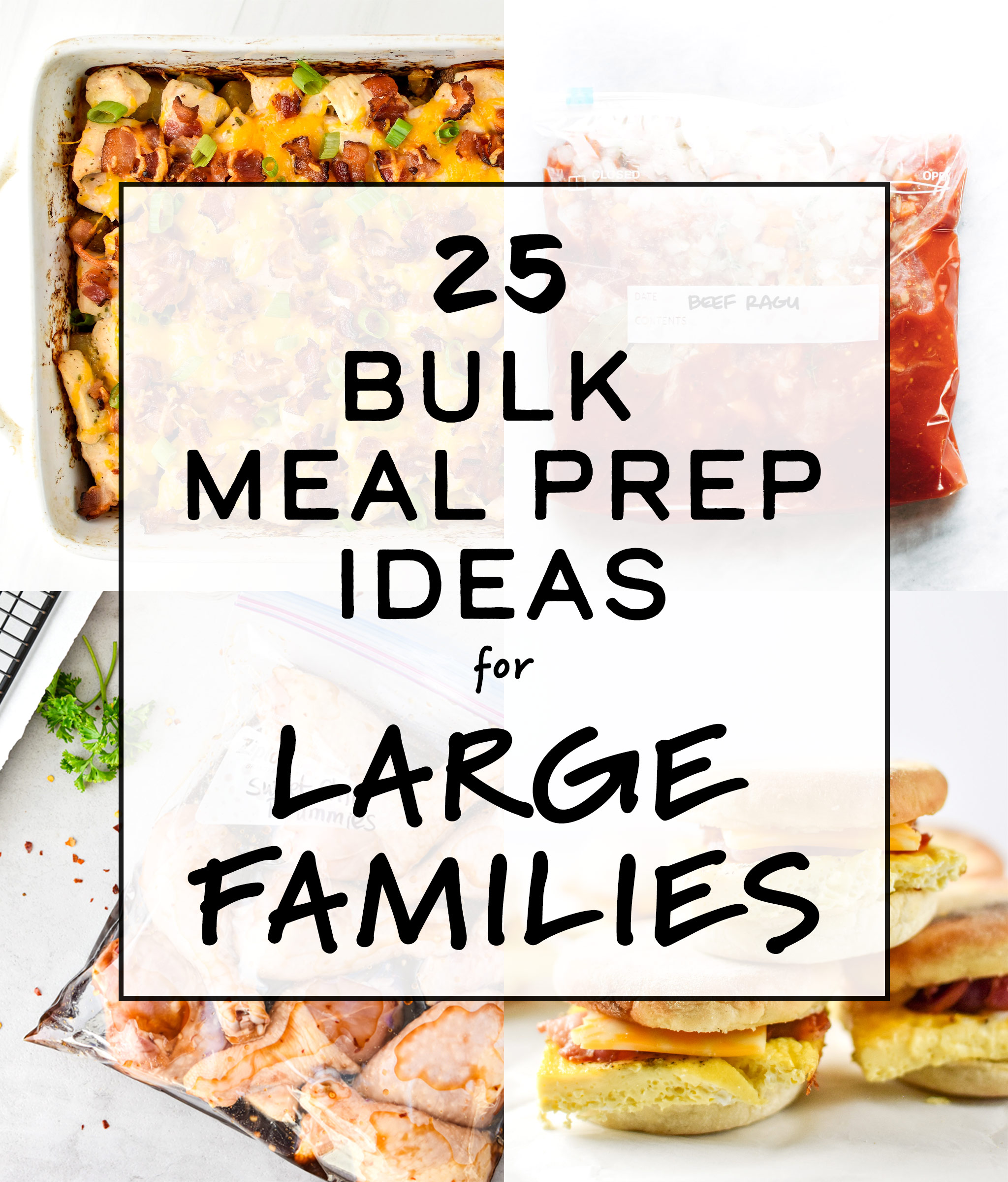 25 Bulk Meal Prep Ideas for Large Families