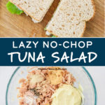 pin image with text for lazy no-chop tuna salad.