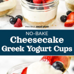 pin image for no-bake cheesecake greek yogurt cups.
