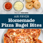 pin image for air fryer homemade pizza bagel bites.