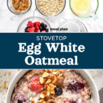 pin image with text for stovetop triple berry egg white oatmeal.