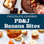 pin image with text for chocolate covered PB&J banana bites.