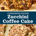 pin image for cinnamon raisin zucchini coffee cake.