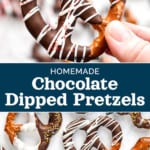 pin image for homemade chocolate dipped pretzels.