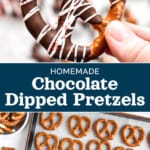pin image for homemade chocolate dipped pretzels.