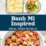 pin image for banh mi inspired meal prep bowls with images and text.