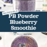 pin image for peanut butter powder blueberry cinnamon smoothie.