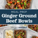 decorative pin image for ginger ground beef bowls.