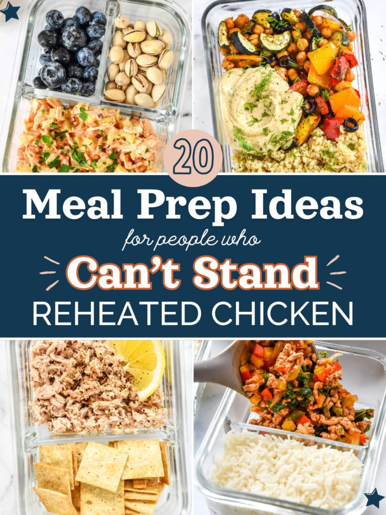 20 meal prep ideas for people who can't stand reheated chicken cover with text.