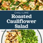 decorative pin image for chili lime roasted cauliflower salad.